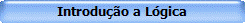 Introdu��o a L�gica